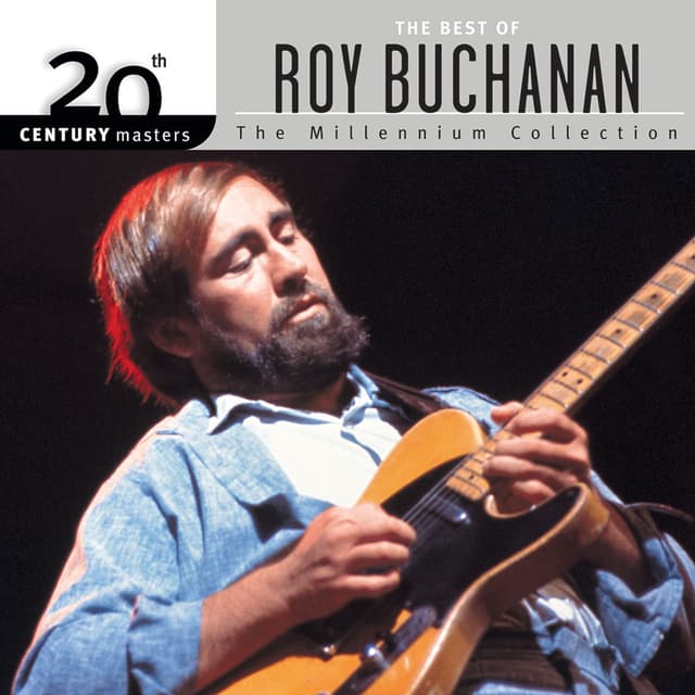 20th Century Masters: The Millennium Collection: Best Of Roy Buchanan cover