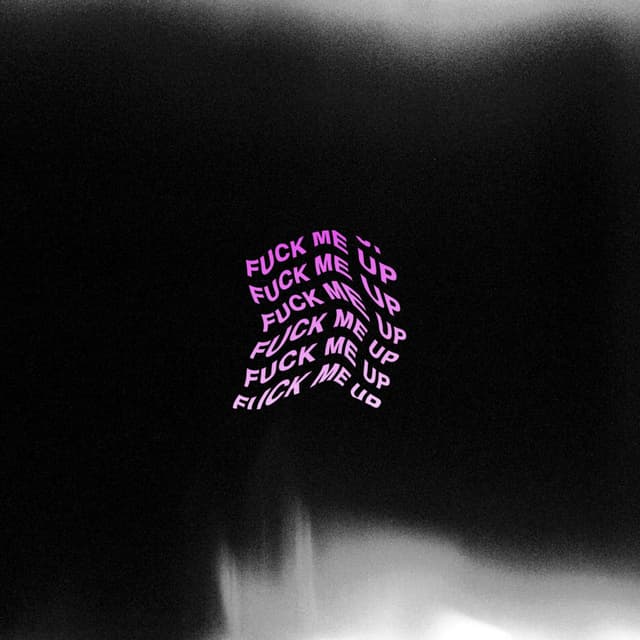Fuck Me Up cover