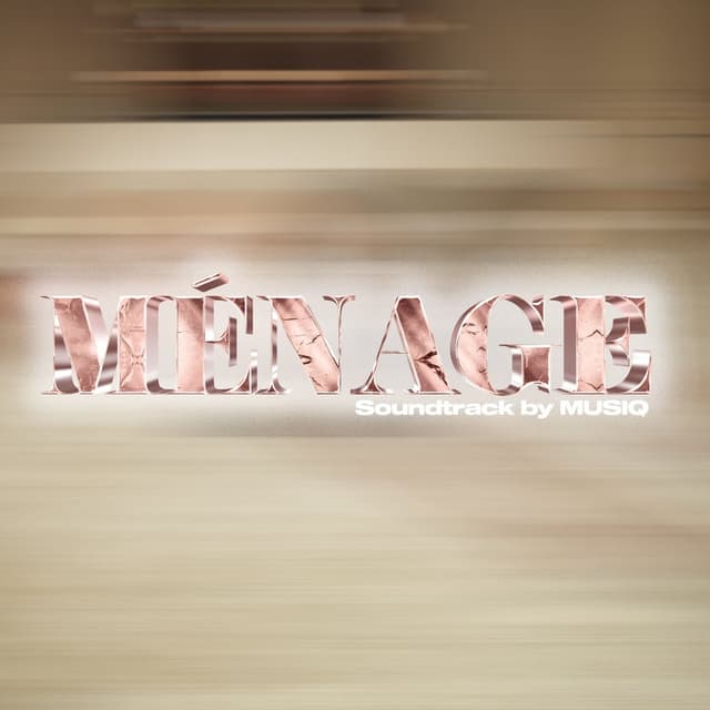 Ménage (Soundtrack by MUSIQ) cover