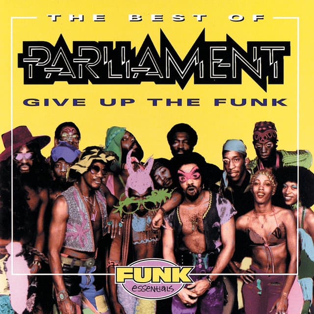 The Best Of Parliament: Give Up The Funk cover