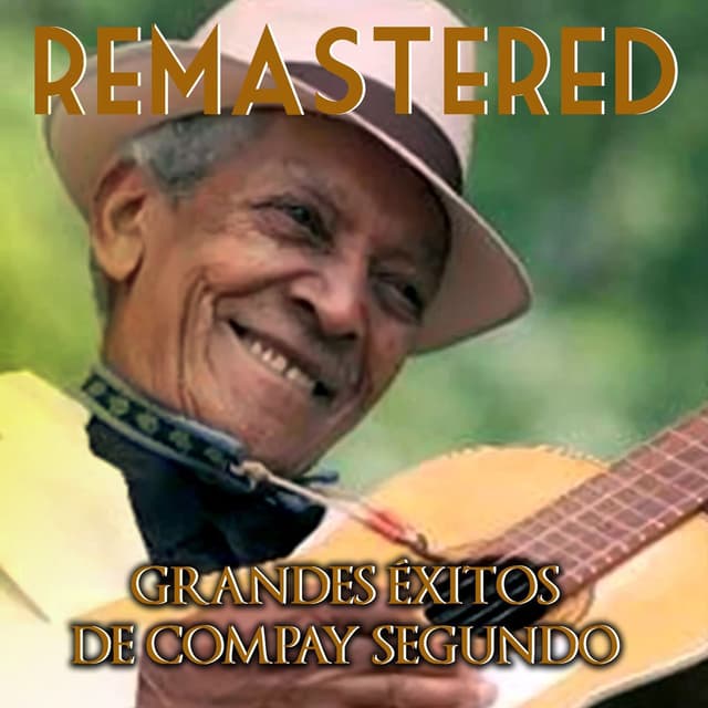 Grandes Éxitos de Compay Segundo (Remastered) cover