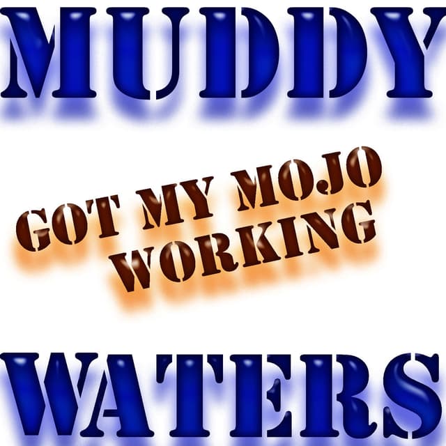 Got My Mojo Working cover