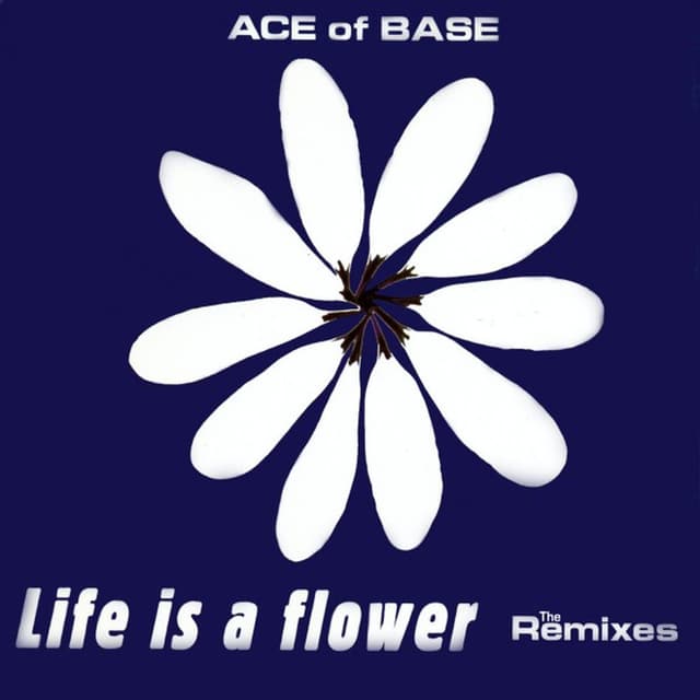 Life Is a Flower (The Remixes) cover