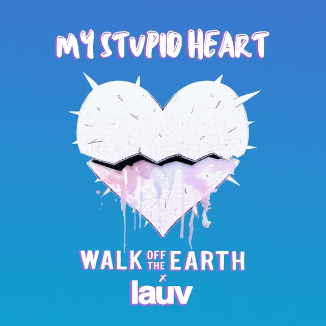 My Stupid Heart (with Lauv) cover