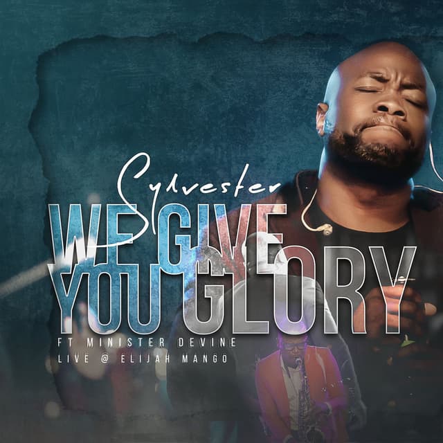 We Give You Glory (Live @ Elijah Mango) cover