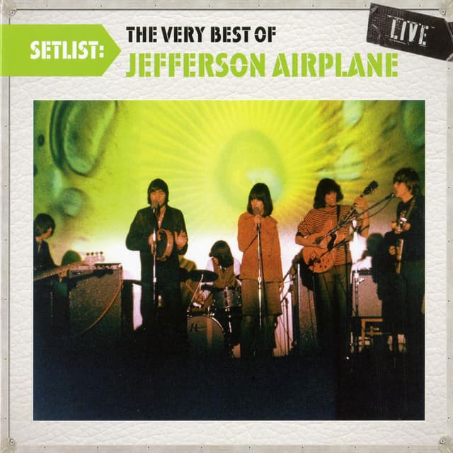 Setlist: The Very Best Of Jefferson Airplane LIVE cover