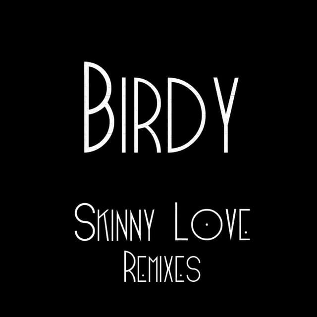 Skinny Love Remixes cover