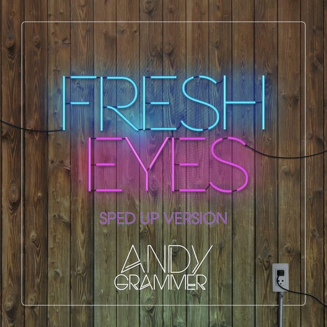 Fresh Eyes (Sped Up Version) cover