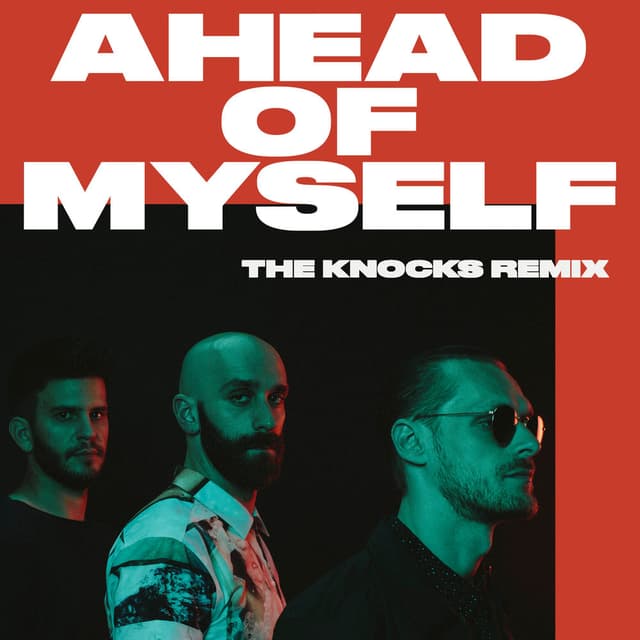 Ahead Of Myself (The Knocks Remix) cover