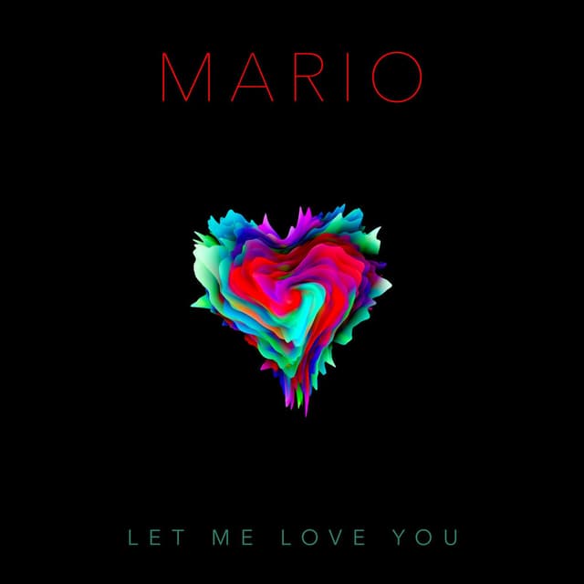 Let Me Love You (Mario's Version) cover