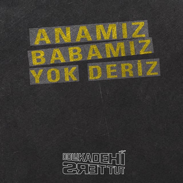 Anamız Babamız Yok Deriz cover