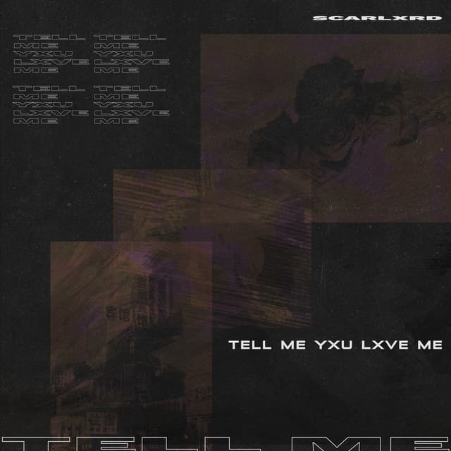 TELL ME YXU LXVE ME cover