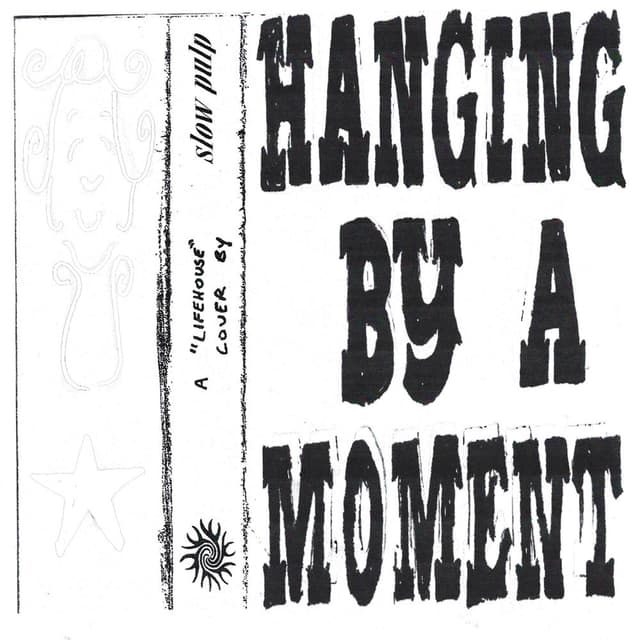 Hanging By A Moment cover