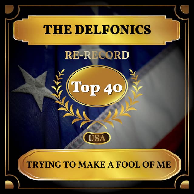 Trying to Make a Fool of Me (Billboard Hot 100 - No 40) cover