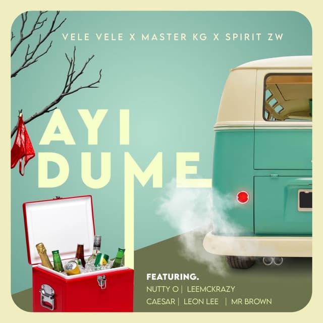 Ayi Dume (feat. Nutty O, Leon Lee, Caeser, LeeMcKrazy & Mr Brown) cover