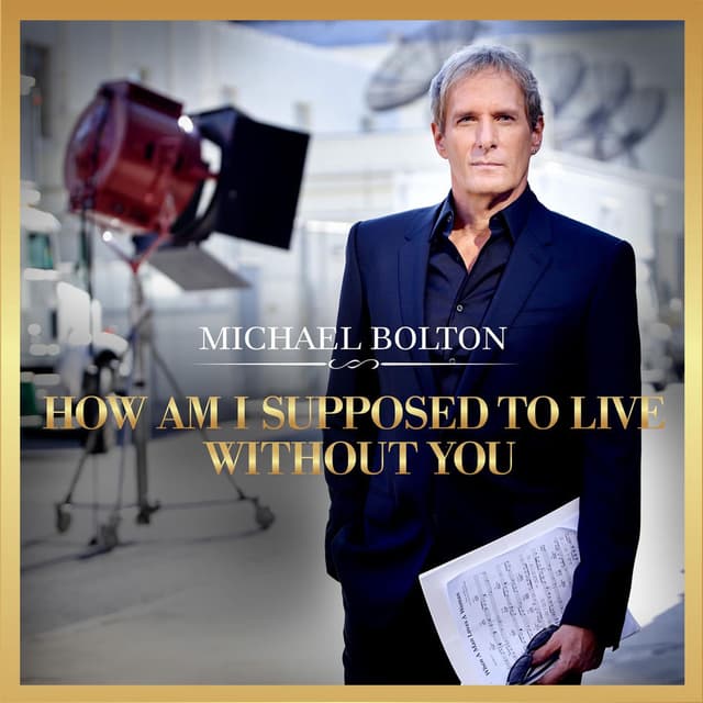 How Am I Supposed To Live Without You cover