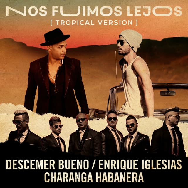 Nos Fuimos Lejos (feat. David Calzado y Su Charanga Habanera) (Tropical Version) cover