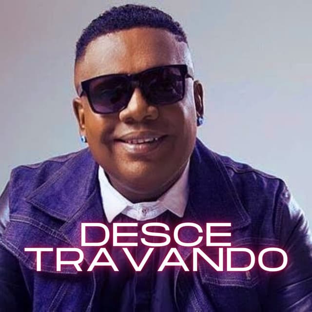 Desce Travando cover