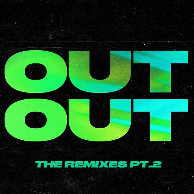 OUT OUT (feat. Charli XCX & Saweetie) (The Extended Remixes, Pt. 2) cover