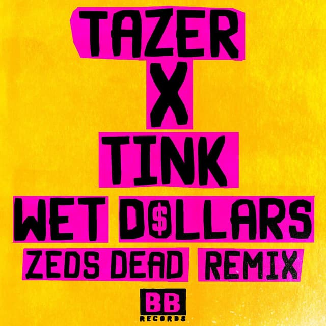 Wet Dollars (Zeds Dead Remix) cover
