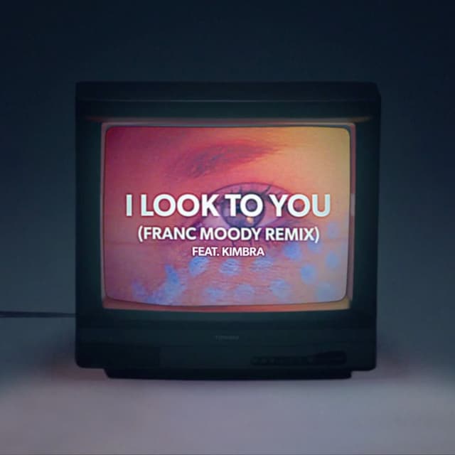 I Look to You (Franc Moody Remix) cover
