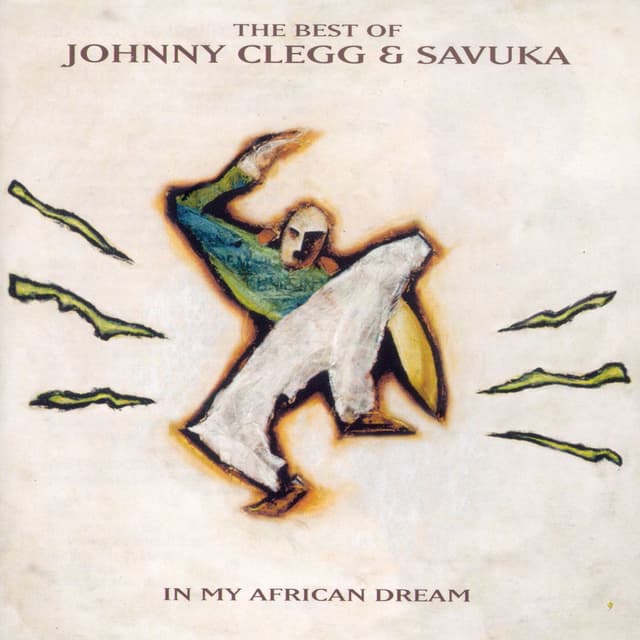 The Best Of Johnny Clegg & Savuka: In My African Dream cover