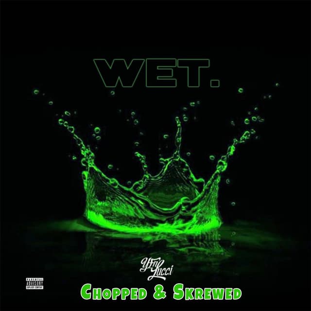 Wet (Chopped & Skrewed Remix) cover