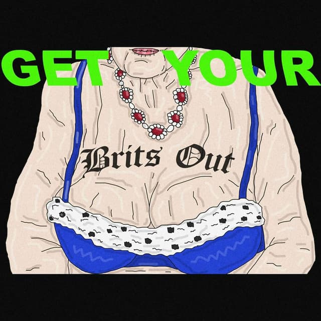 Get Your Brits Out cover