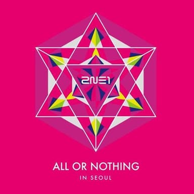 2014 2NE1 World Tour Live - All Or Nothing In Seoul album cover