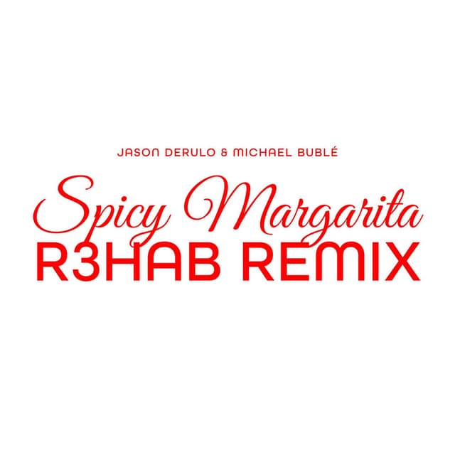 Spicy Margarita (R3HAB Remix) cover