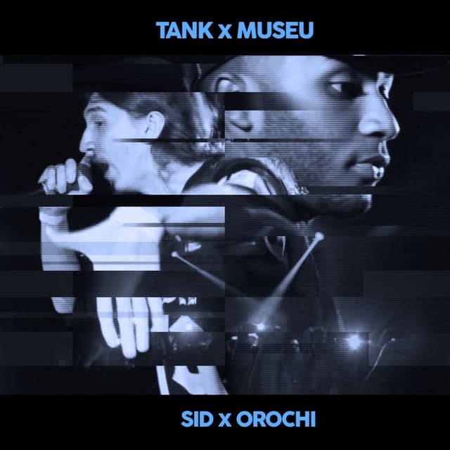 Sid X Orochi (Tank vs Museu) (Ao Vivo) cover