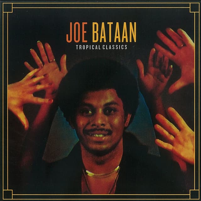 Tropical Classics: Joe Bataan (Remastered 2013) cover