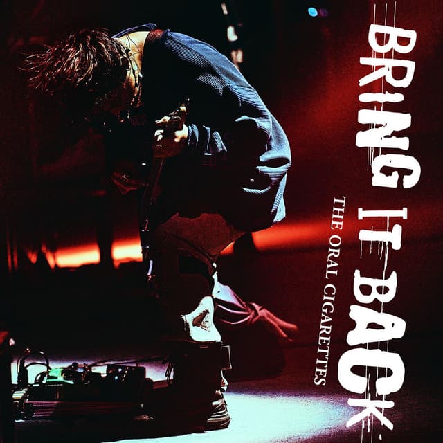 THE ORAL CIGARETTES Live Selection BRING IT BACK cover