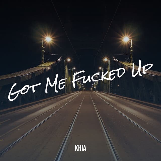 Got Me Fucked Up cover