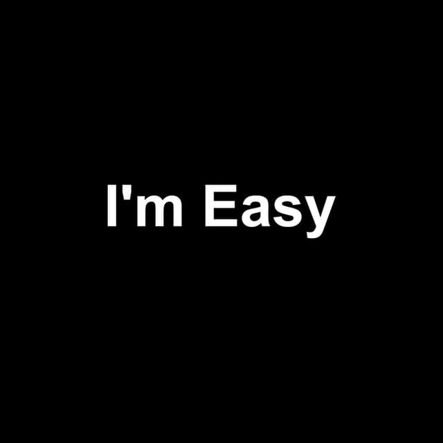 I'm Easy cover