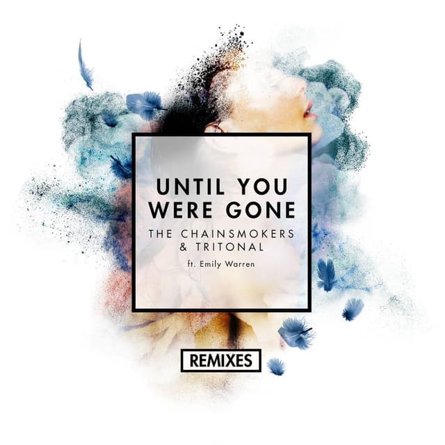 Until You Were Gone (Remixes) (feat. Emily Warren) cover