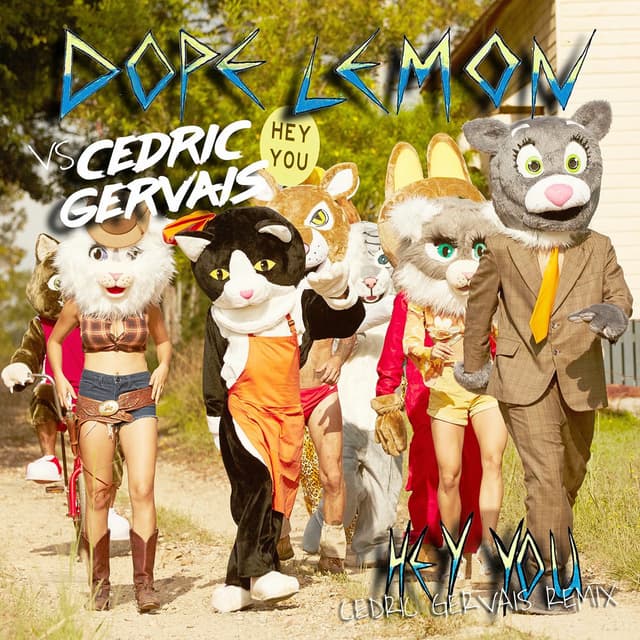 Hey You (Dope Lemon vs Cedric Gervais / Cedric Gervais Remix) cover