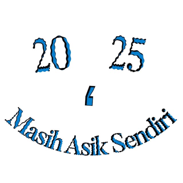 2025 Masih Asik Sendiri cover