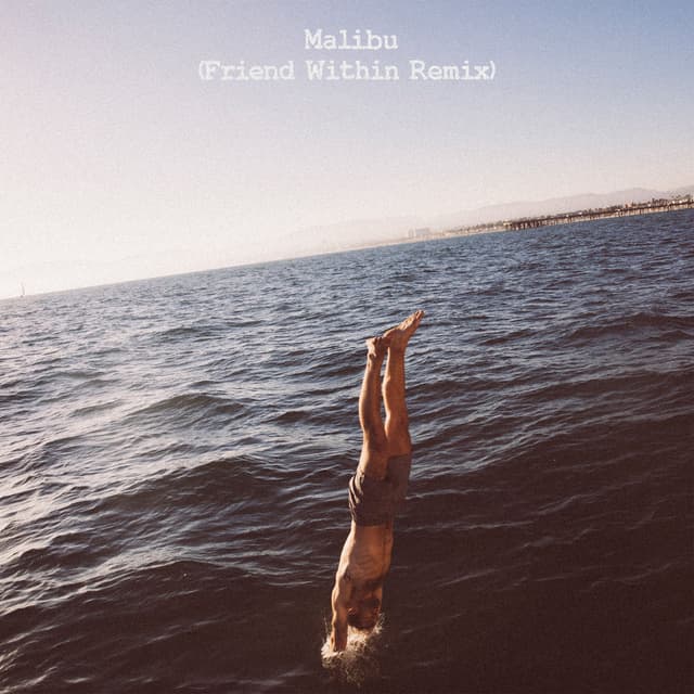 Malibu (Friend Within remix) cover