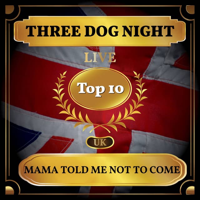 Mama Told Me Not to Come (UK Chart Top 10 - No. 3) cover