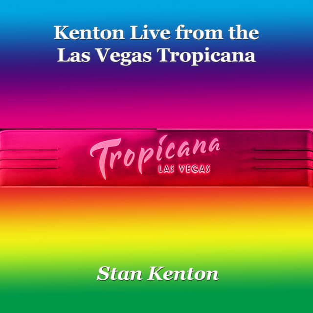 Kenton Live from the Las Vegas Tropicana cover