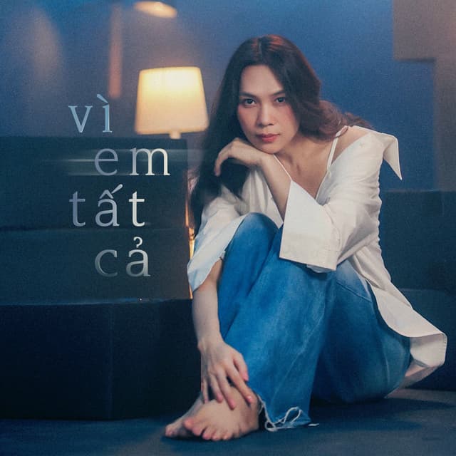 Vì Em Tất Cả cover