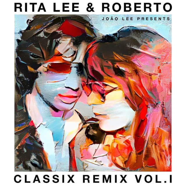 Rita Lee & Roberto – Classix Remix Vol. l cover