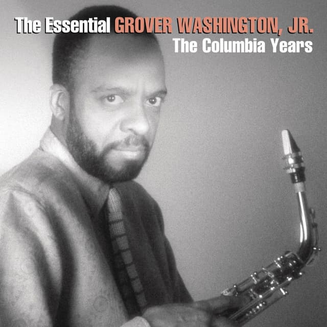 The Essential Grover Washington, Jr.: The Columbia Years cover