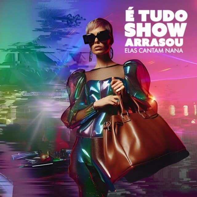 É Tudo Show Arrasou: Elas Cantam Nana cover