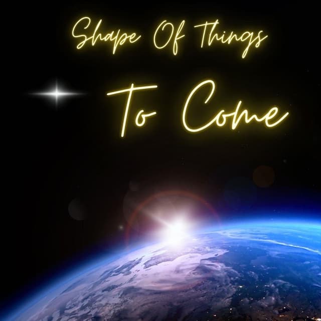 Shape of Things to Come cover