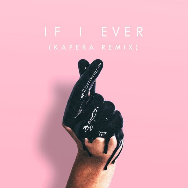 If I Ever (Kapera Remix) cover