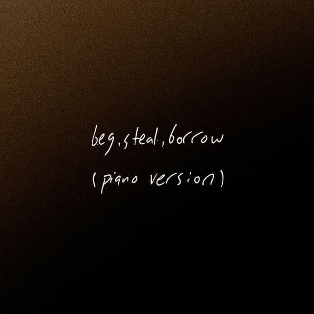 Beg, Steal, Borrow (Piano Version - Ghost No. 7) cover