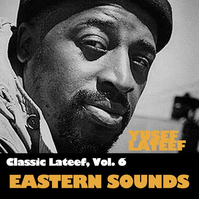 Classic Lateef, Vol. 6: Eastern Sounds cover
