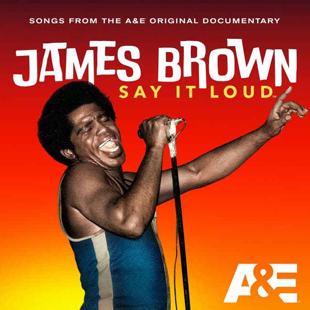 James Brown: Say It Loud - A&E Documentary Playlist cover